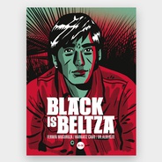 Black is Beltza - Autores: Fermín Muguruza - Harkaitz Cano - Dr. Alderete
ISBN - 978-958-58889-0-6
20.5 x 28 cm
140 pp